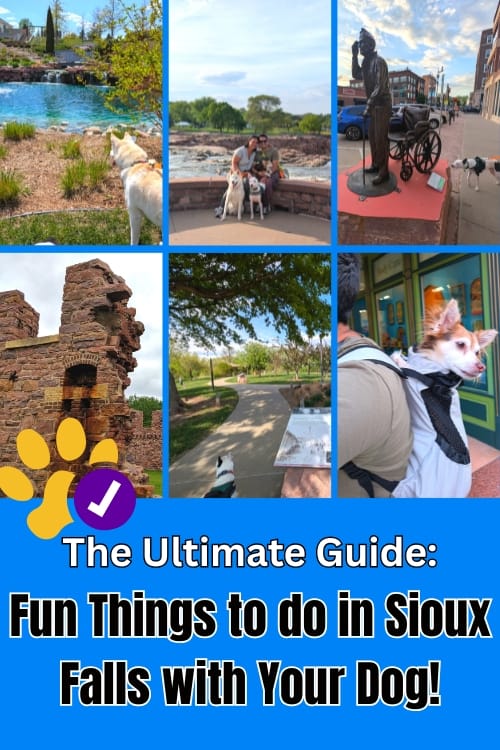 The Ultimate Guide: Fun Things to do in Sioux Falls with Dogs pin