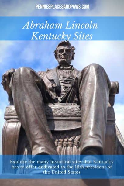 Pre-made pin for Pinterest for Abraham Lincoln Sites in Kentucky post