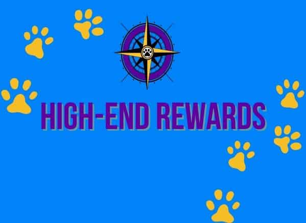 High end rewards