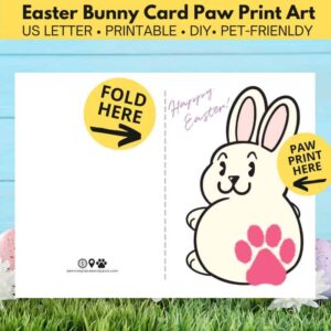Happy Easter written in card's upper left corner. Large bunny in the middle with no tail (tail will be your paw print)