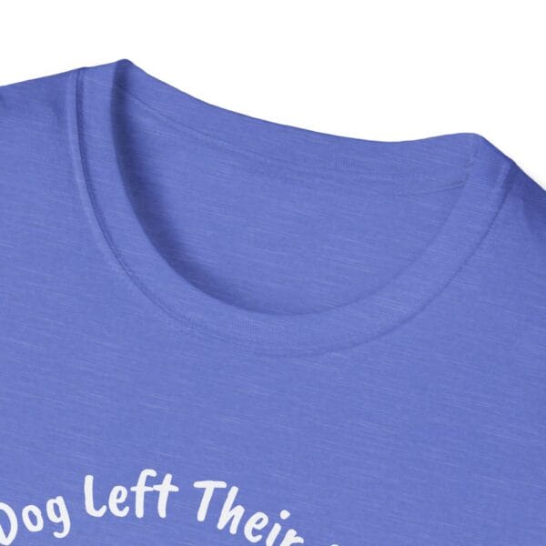 My Dog Left Their Mark Unisex Tee  - Personalize Location! - Image 3