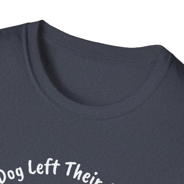 My Dog Left Their Mark Unisex Tee  - Personalize Location! - Image 11