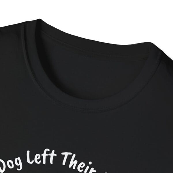 My Dog Left Their Mark Unisex Tee  - Personalize Location! - Image 19