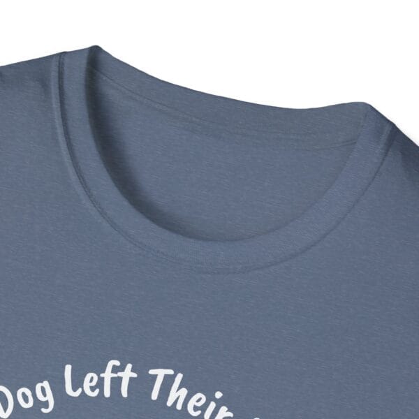 My Dog Left Their Mark Unisex Tee  - Personalize Location! - Image 15