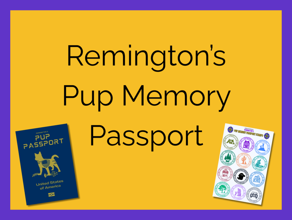 Remington’s Pup Memory Passport and Dog Travel Stickers